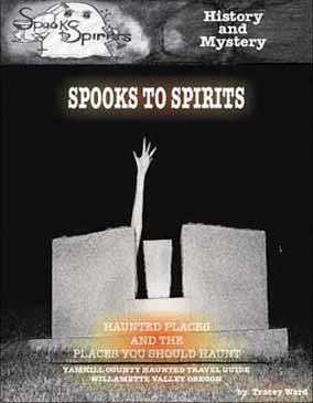the front cover of Spooks to Spirits Volume 1: Lafayette & McMinnville